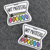 Image of Art Matters sticker Art Matters vinyl sticker
